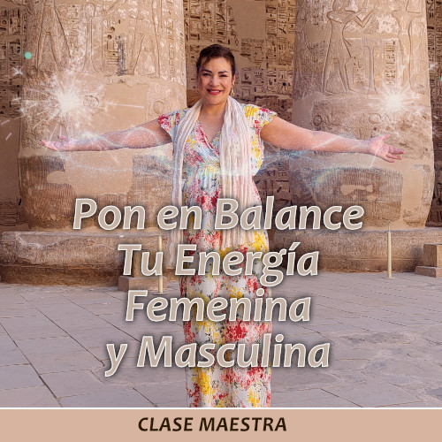 Clase maestra energía femenina y masculina Clase maestra energía femenina y masculina imagen de Daniela en Egipto